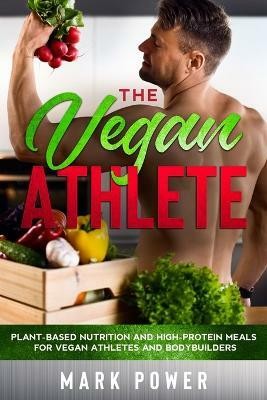 The Vegan Athlete(English, Paperback, Power Mark)