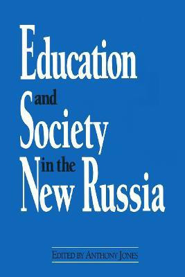 Education and Society in the New Russia(English, Paperback, Jones David M)