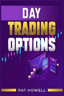 Day Trading Options(English, Paperback, Howell Pat)