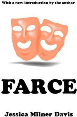 Farce(English, Paperback, Davis Jessica Milner)
