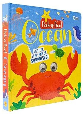 Peek-A-Boo! Ocean Board Book for Children: Lift the Flap Surprise Book for Babies and Toddlers | Interactive Ocean Animal Board Book | Learn & Play with Cute Ocean Creatures(Hardcover, Om Books International)