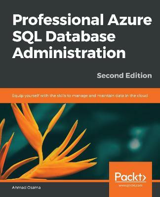Professional Azure SQL Database Administration(English, Paperback, Osama Ahmad)