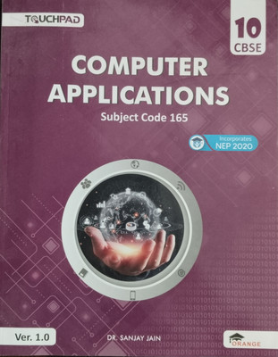 Computer applications CBSE 10(Paperback, Dr.Sanjay Jain)