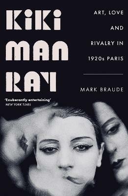 Kiki Man Ray(English, Paperback, Braude Mark)