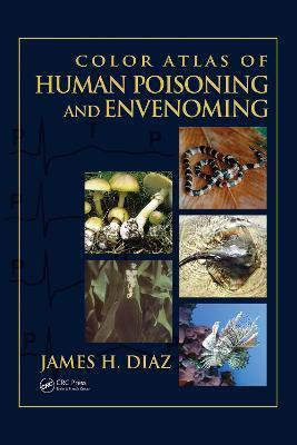 Color Atlas of Human Poisoning and Envenoming(English, Hardcover, James Diaz)