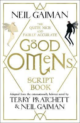 The Quite Nice and Fairly Accurate Good Omens Script Book(English, Paperback, Gaiman Neil)