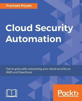 Cloud Security Automation(English, Electronic book text, Priyam Prashant)