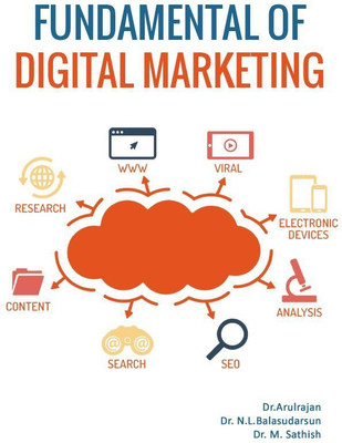 Fundamentals of Digital Marketing(Paperback, Dr.Arulrajan,Dr. N.L.Balasudarsun,Dr. M. Sathish)