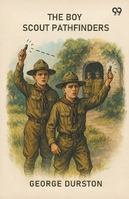 The Boy Scout Pathfinders (Edition1)(English, Paperback, Durston George)