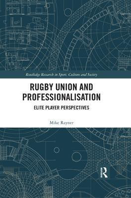 Rugby Union and Professionalisation(English, Paperback, Rayner Mike)