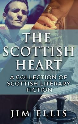 The Scottish Heart(English, Hardcover, Ellis Jim)