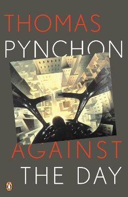Against the Day(English, Paperback, Pynchon Thomas)