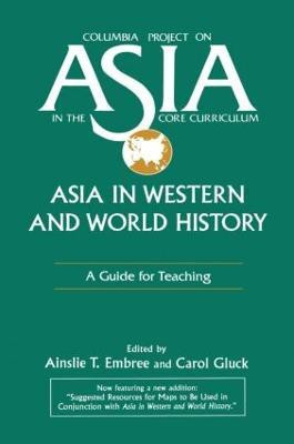 Asia in Western and World History: A Guide for Teaching(English, Paperback, Embree Ainslie T.)