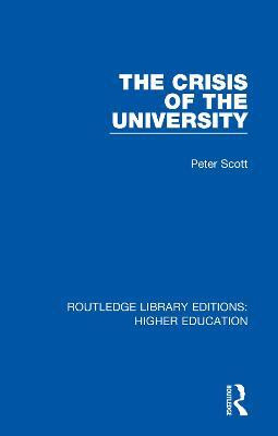 The Crisis of the University(English, Electronic book text, Scott Peter)