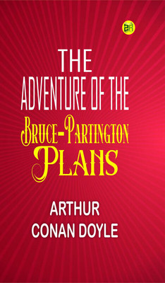 The Adventure of the Bruce-Partington Plans(Paperback, Arthur Conan Doyle)