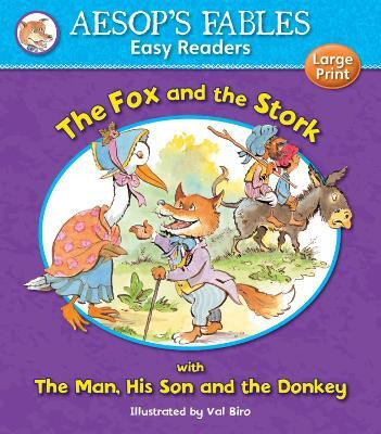 The Fox and the Stork & The Man, His Son and the Donkey(English, Paperback, unknown)
