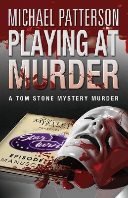 Playing at Murder(English, Paperback, Patterson Michael)