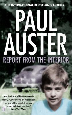 Report from the Interior(English, Paperback, Auster Paul)