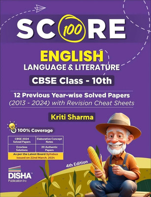 Score 100 English Language & Literature Cbse Class 10th 12 Previous Year-Wise Solved Papers (2013 - 2024) with Revision Cheat Sheets - Pyqs for 2025 Exam(English, Paperback, Sharma Kriti)