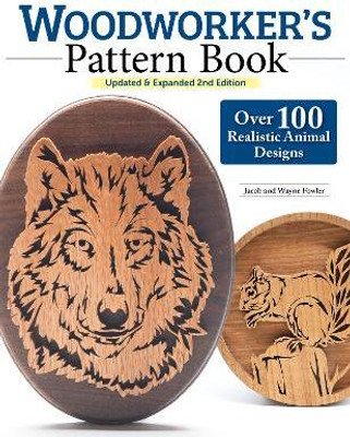 Woodworker's Pattern Book, Updated & Expanded 2nd Edition(English, Paperback, Fowler Wayne)