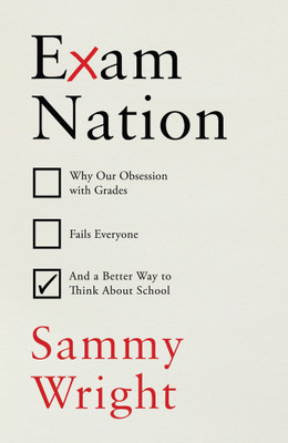 Exam Nation(English, Hardcover, Wright Sammy)