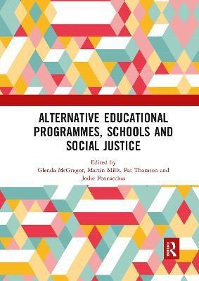 Alternative Educational Programmes, Schools and Social Justice(English, Paperback, unknown)