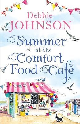 Summer at the Comfort Food Cafe(English, Paperback, Johnson Debbie)