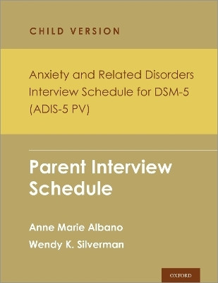 Anxiety and Related Disorders Interview Schedule for DSM-5, Child and Parent Version(English, Multiple copy pack, Albano Anne Marie)