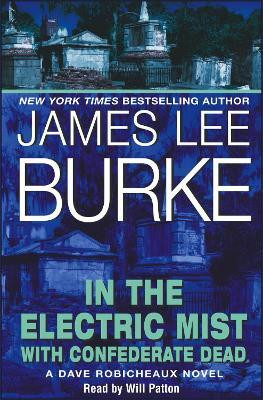 In the Electric Mist With Confederate Dead(English, Downloadable audio file, Burke James Lee)