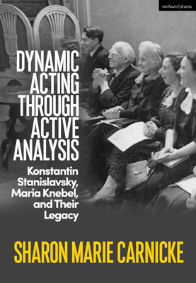 Dynamic Acting through Active Analysis(English, Hardcover, Carnicke Sharon Marie)