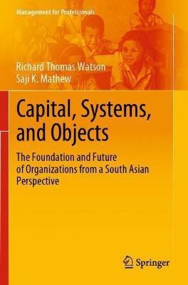 Capital, Systems, and Objects(English, Paperback, Watson Richard Thomas)