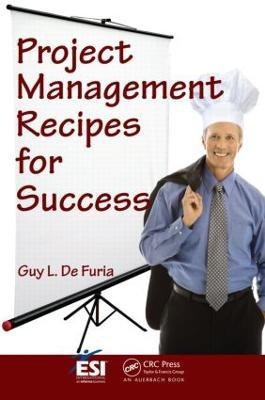 Project Management Recipes for Success(English, Paperback, De Furia Guy L.)