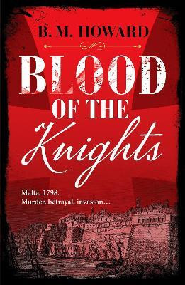 Blood of the Knights(English, Paperback, Howard B. M.)