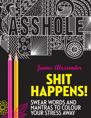 Shit Happens!(English, Paperback, Alexander James)
