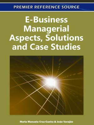 E-Business Managerial Aspects, Solutions and Case Studies(English, Hardcover, unknown)