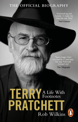 Terry Pratchett: A Life With Footnotes(English, Paperback, Wilkins Rob)