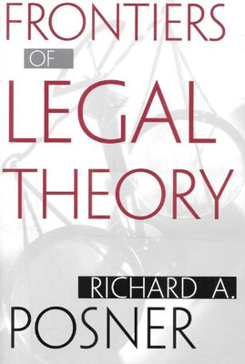 Frontiers of Legal Theory(English, Paperback, Posner Richard A.)