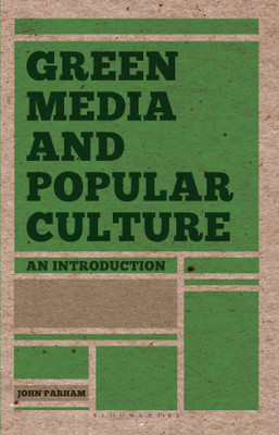 Green Media and Popular Culture(English, Paperback, Parham John)