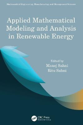 Applied Mathematical Modeling and Analysis in Renewable Energy(English, Hardcover, unknown)