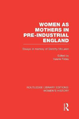 Women as Mothers in Pre-Industrial England(English, Paperback, unknown)