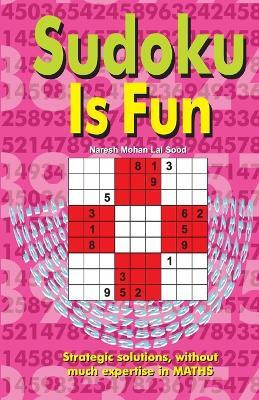 Sudoku is Fun(English, Paperback, Sood Naresh Mohan Lal)