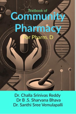 Textbook of Community Pharmacy  - For Pharm. D(English, Paperback, Dr. Challa Srinivas Reddy)