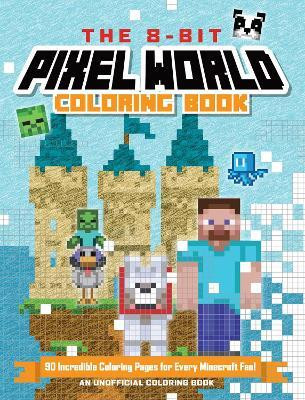The 8-Bit Pixel World Coloring Book(English, Paperback, Andrews McMeel Publishing)