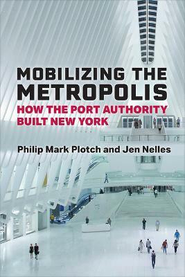 Mobilizing the Metropolis(English, Paperback, Plotch Philip Mark)