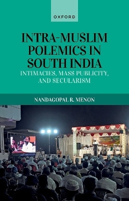 Intra-Muslim Polemics in South India(English, Hardcover, Menon Nandagopal R.)