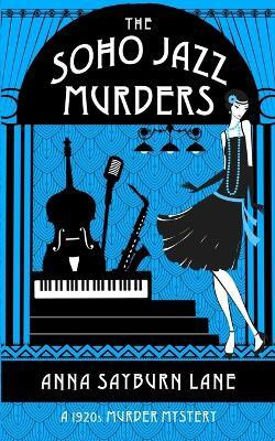 The Soho Jazz Murders(English, Paperback, Sayburn Lane Anna)