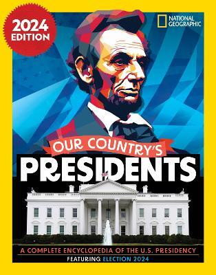 Our Country's Presidents(English, Hardcover, National Geographic)
