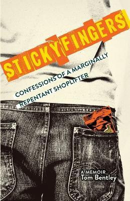 Sticky Fingers(English, Paperback, Bentley Tom)