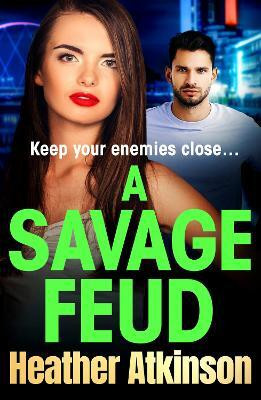 A Savage Feud(English, Paperback, Heather Atkinson)