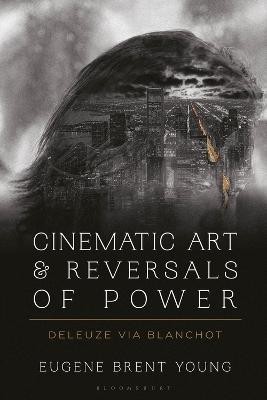 Cinematic Art and Reversals of Power(English, Electronic book text, Young Eugene B.)